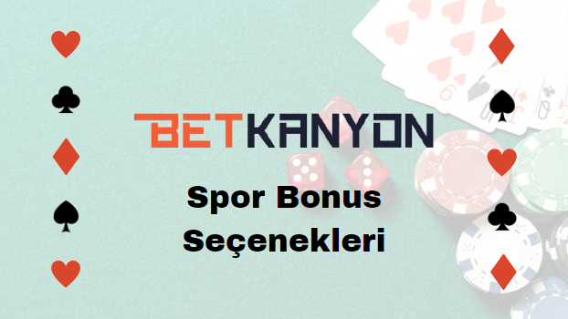 Betkanyon Spor Bonus Seçenekleri