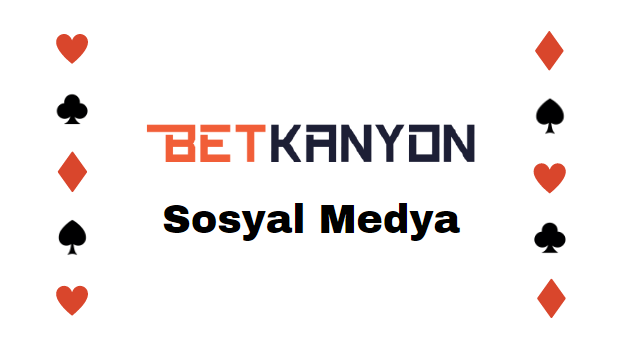 Betkanyon Sosyal Medya