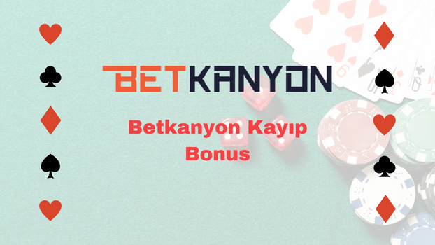 Betkanyon Kayıp Bonus